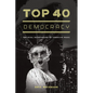 Top 40 Democracy: The Rival Mainstreams of American Music - Paperback
