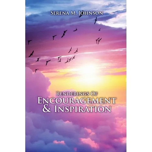 Renderings Of Encouragement & Inspiration - Paperback