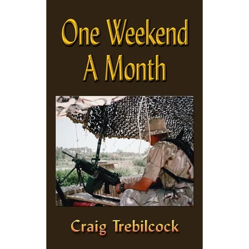 One Weekend a Month - Hardcover
