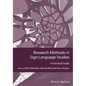 Research Methods in Sign Language Studies: A Practical Guide - Hardcover