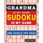 Sudoku For Grandma: Large print Easy Sudoku Puzzle Book Gift For grandma Appreciation Birthday Mothers Day & Retirement - Paperback
