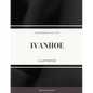 Ivanhoe: Illustrator - Paperback