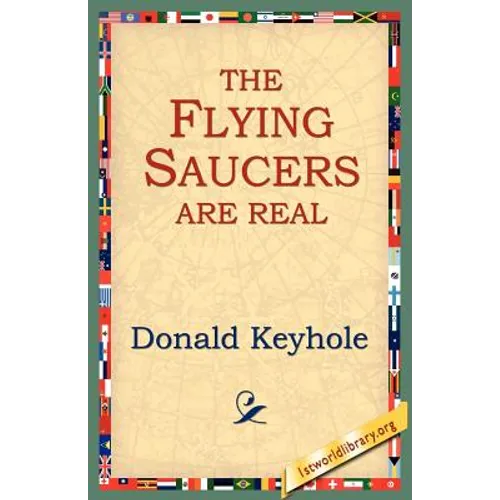 The Flying Saucers Are Real - Paperback