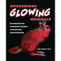 Mysterious Glowing Mammals: An Unexpected Discovery Sparks a Scientific Investigation - Library Binding