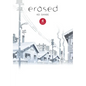Erased, Vol. 4 - Hardcover