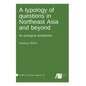 A typology of questions in Northeast Asia and beyond - Hardcover