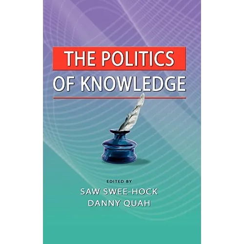 The Politics of Knowledge - Hardcover