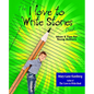 The I Love to Write Stories Book: Ideas and Tips for Young Authors - Paperback