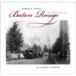 Andrew D. Lytle's Baton Rouge: Photographs, 1863-1910 - Hardcover