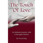 The Touch of Love: An Intimate Journey with a Surrogate Partner - Paperback
