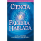 La Ciencia de la Palabra Hablada - Paperback