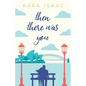 Then There Was You - Paperback