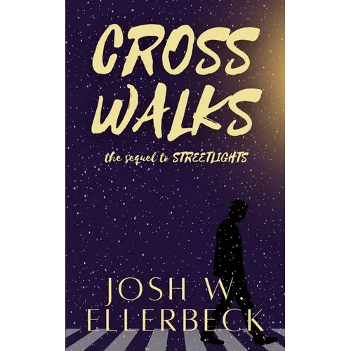 Crosswalks (Streetlights Duology, Book 2) - Paperback