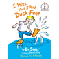 I Wish That I Had Duck Feet - Hardcover
