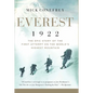 Everest 1922: The Epic Story of the First Attempt on the World's Highest Mountain - Hardcover
