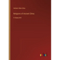 Religions of Ancient China: in large print - Paperback