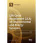 Life Cycle Assessment (LCA) of Environmental and Energy Systems - Hardcover