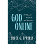 God Online: A Mystic's Guide to the Internet - Paperback