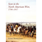 Scots in the North American West: 1790-1917 - Hardcover
