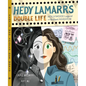 Hedy Lamarr's Double Life: Hollywood Legend and Brilliant Inventor - Hardcover
