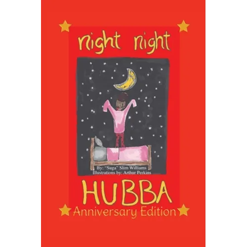 Night Night Hubba "The Anniversary Edition" - Hardcover