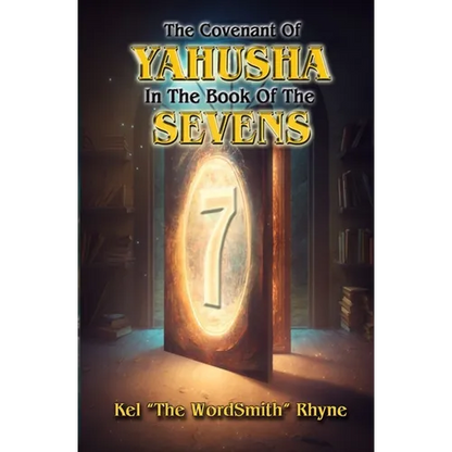 The Covenant of Yahusha In the Book of the Sevens - Paperback