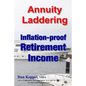 Annuity Laddering: Inflation-proof Retirement Income - Paperback
