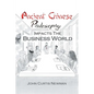 Ancient Chinese Philosophy Impacts the Business World - Paperback