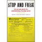 Stop and Frisk: The Use and Abuse of a Controversial Policing Tactic - Paperback