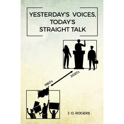 Yesterday's Voices, Today's Straight Talk - Paperback