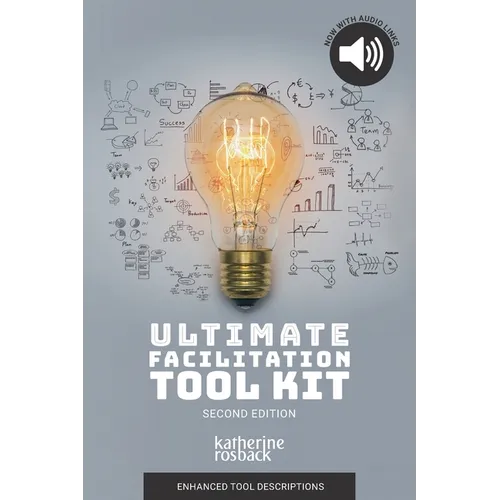 Ultimate Facilitation Tool Kit - Paperback
