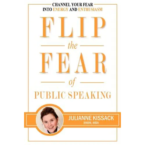 Flip the Fear of Public Speaking - Paperback