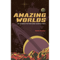 Amazing Worlds of Science Fiction and Science Fact - Hardcover