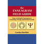 The Enneagram Field Guide, Notes on Using the Enneagram in Counseling, Therapy and Personal Growth - Paperback