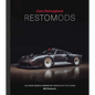 Cars Reimagined - Restomods: The New World Order of Handcrafted Cars - Hardcover