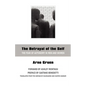 The Betrayal of the Self: The Fear of Autonomy in Men and Women - Paperback