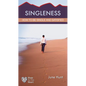 Singleness: How to Be Single and Satisfied - Paperback