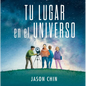 Tu Lugar En El Universo - Hardcover