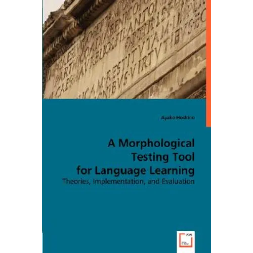 A Morphological Testing Tool for Language Learning - Paperback