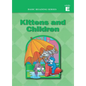 Basic Reading Series, Level E Reader, Kittens and Children: Classic Phonics Program for Beginning Readers, ages 5-8, illus., 254 pages - Paperback