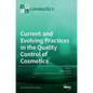 Current and Evolving Practices in the Quality Control of Cosmetics - Hardcover