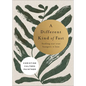 A Different Kind of Fast: Feeding Our True Hungers in Lent - Paperback