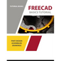 FreeCAD Basics Tutorial: For Windows - Paperback