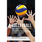 Volleyball Muscle Building Recipes for Pre and Post Competition: Learn how to recover faster and improve your performance by feeding your body powerfu - Paperback