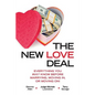 The New Love Deal: Everything You Must Know Before Marrying, Moving In, or Moving On! - Paperback