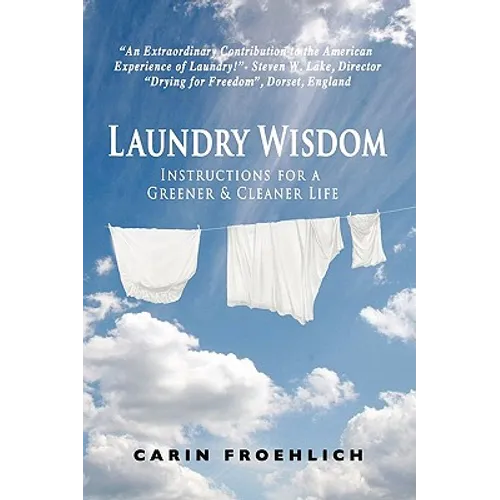 Laundry Wisdom: Instructions for a Greener and Cleaner Life - Paperback