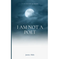 I Am Not a Poet - Paperback