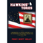 Hawkins' Tories: A Regimental and Social History of the 7th Tennessee Volunteer Cavalry USA - Paperback