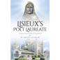 Lisieux's Poet Laureate: Gems From Saint Thérèse's Correspondence - Paperback