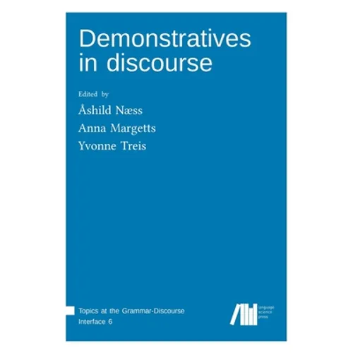 Demonstratives in discourse - Hardcover